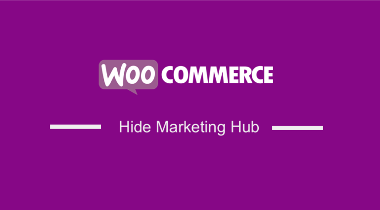 WooCommerce-Hide-Marketing-Hub